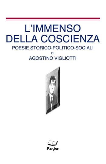 L'immenso della coscienza - Agostino Vigliotti - Libro Pagine 2015 | Libraccio.it