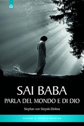 Sai Baba parla del mondo e di Dio