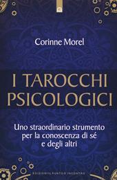 I tarocchi psicologici. Uno straordinario strumento per la conoscenza di sé e degli altri