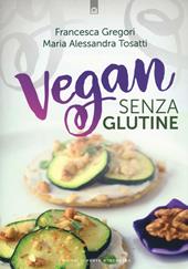 Vegan senza glutine