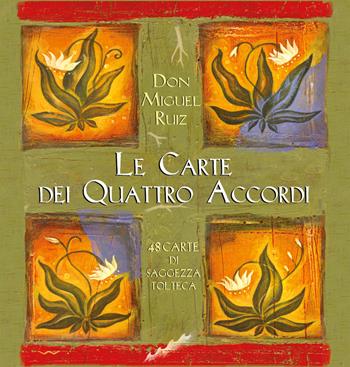 Le carte dei quattro accordi. Nuova ediz. Con 14 Carte - Miguel Ruiz - Libro Edizioni Il Punto d'Incontro 2023, Nuove frontiere del pensiero | Libraccio.it