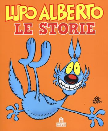 Lupo Alberto. Le storie - Silver - Libro Magazzini Salani 2014, Fumetti | Libraccio.it