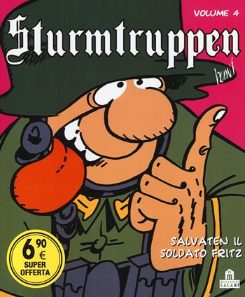 Salvaten il soldato Fritz. Sturmtruppen. Vol. 4 - Bonvi - Libro Magazzini Salani 2014 | Libraccio.it
