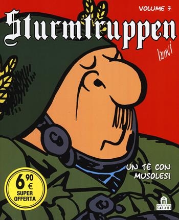 Un tè con Musolesi. Sturmtruppen. Vol. 7 - Bonvi - Libro Magazzini Salani 2014 | Libraccio.it