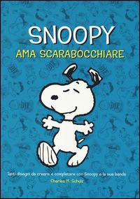 Snoopy ama scarabocchiare. Ediz. illustrata - Charles M. Schulz - Libro Magazzini Salani 2014 | Libraccio.it