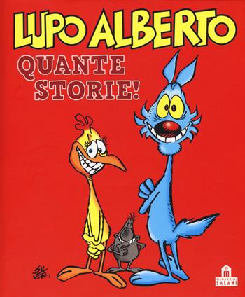 Lupo Alberto. Quante storie! - Silver - Libro Magazzini Salani 2015, Fumetti | Libraccio.it