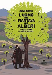 L'uomo che piantava gli alberi. Libro pop-up