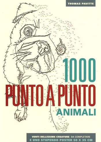 Animali. 1000 punto a punto. Ediz. illustrata. Con Poster - Thomas Pavitte - Libro Magazzini Salani 2017 | Libraccio.it