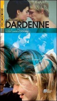 Jean-Pierre e Luc Dardenne - Alessia Cervini, Luca Venzi - Libro Pellegrini 2013, Frontiere oltre al cinema | Libraccio.it