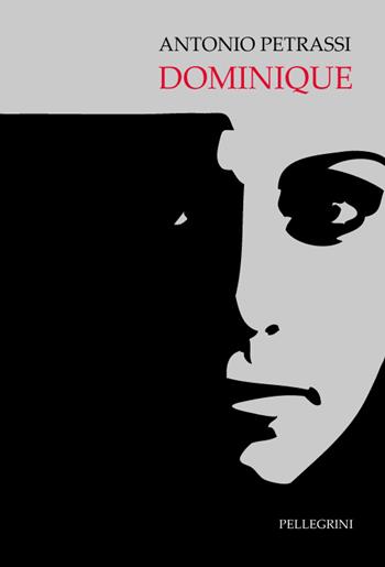 Dominique - Antonio Petrassi - Libro Pellegrini 2015 | Libraccio.it