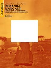 Immagini mancanti. Estetica del documentario nell'epoca dell'intermedialità