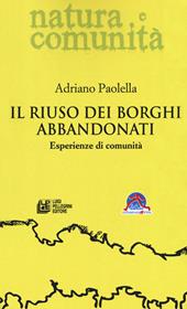 Il riuso dei borghi abbandonati. Esperienze di comunità