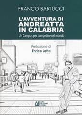 L'avventura di Andreatta in Calabria. Un campus per competere nel mondo