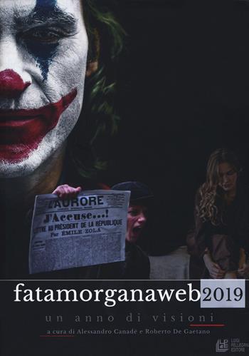 Fata Morgana Web 2019. Un anno di visioni  - Libro Pellegrini 2019, Frontiere oltre al cinema | Libraccio.it