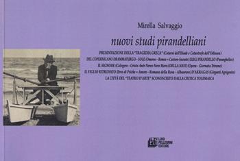 Nuovi studi pirandelliani - Mirella Salvaggio - Libro Pellegrini 2020, Fuori collana | Libraccio.it