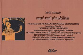 Nuovi studi pirandelliani. Vol. 7 - Mirella Salvaggio - Libro Pellegrini 2020, Fuori collana | Libraccio.it
