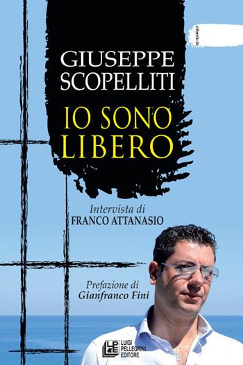 Giuseppe Scopelliti. Io sono libero - Giuseppe Scopelliti - Libro Pellegrini 2020, Check-in | Libraccio.it