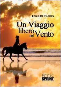 Un viaggio libero nel vento - Enza Di Caprio - Libro BooksprintEdizioni 2013 | Libraccio.it