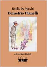 Demetrio Pianelli. Ediz. inglese - Emilio De Marchi - Libro Booksprint 2013 | Libraccio.it