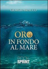 Oro in fondo al mare