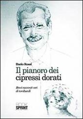 Il pianoro dei cipressi dorati. Brevi racconti di tombaroli