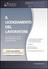 Il licenziamento del lavoratore - Andrea Russo - Libro Seac 2014 | Libraccio.it