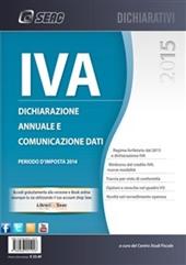 IVA 2015. Dichiarazione annuale e comunicazione dati. Anno 2014