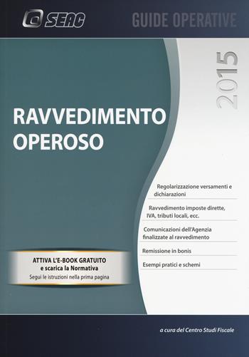 Ravvedimento operoso. Con e-book  - Libro Seac 2015 | Libraccio.it