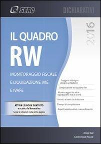 Il quadro RW 2016. Monitoraggio fiscale e liguidazione IVIE e IVAFE  - Libro Seac 2016 | Libraccio.it
