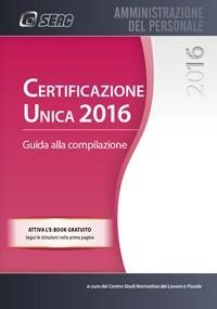 Certificazione unica 2016  - Libro Seac 2016 | Libraccio.it