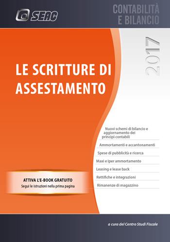 Le scritture di assestamento  - Libro Seac 2017, Contabilità e bilancio | Libraccio.it