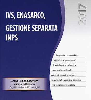IVS, ENASARCO, gestione separata INPS - Centro studi fiscali - Libro Seac 2017, Guide operative | Libraccio.it