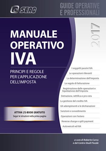 Manuale operativo IVA. Principi e regole per l'applicazione dell'imposta  - Libro Seac 2017 | Libraccio.it