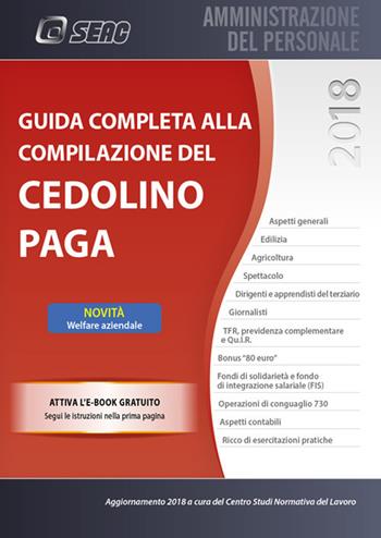Guida completa alla compilazione del cedolino paga.  - Libro Seac 2018, Amministrazione del personale | Libraccio.it