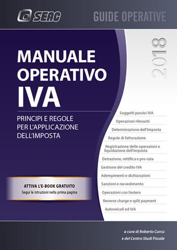 Manuale operativo IVA. Principi e regole per l'applicazione dell'imposta  - Libro Seac 2018 | Libraccio.it
