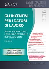Gli incentivi per i datori di lavoro. Con e-book