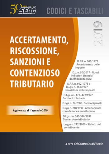 Accertamento, riscossione, sanzioni e contenzioso tributario  - Libro Seac 2019, Codici e tascabili | Libraccio.it