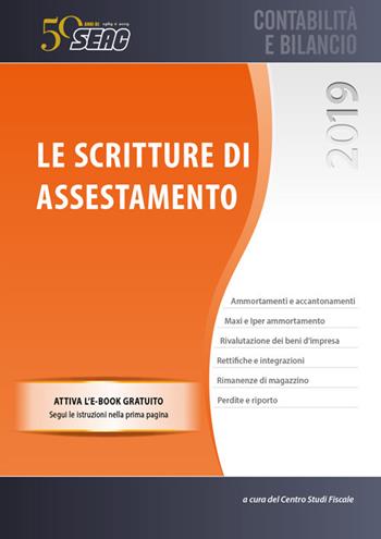Le scritture di assestamento. Con e-book  - Libro Seac 2019, Contabilità e bilancio | Libraccio.it