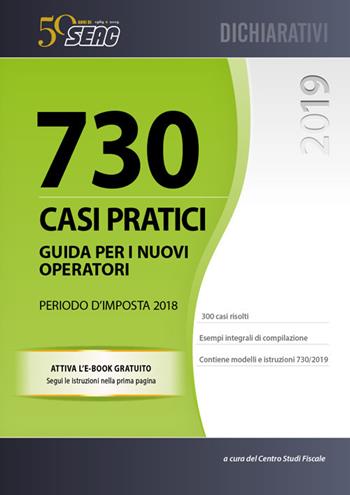 Mod. 730/2019. Casi pratici di compilazione  - Libro Seac 2019 | Libraccio.it