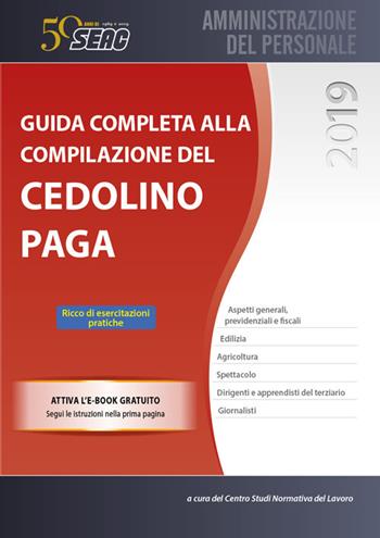 Guida completa alla compilazione del cedolino paga  - Libro Seac 2019, Amministrazione del personale | Libraccio.it