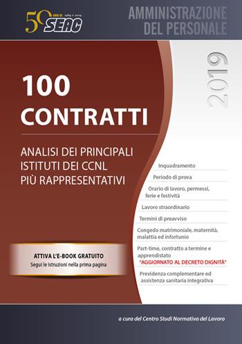 100 Contratti. Analisi dei principali istituti dei CCNL più rappresentativi  - Libro Seac 2019, Amministrazione del personale | Libraccio.it