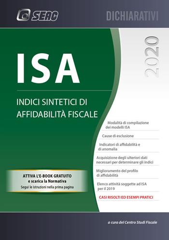 ISA 2020. Indici sintetici di affidabilità fiscale  - Libro Seac 2020 | Libraccio.it