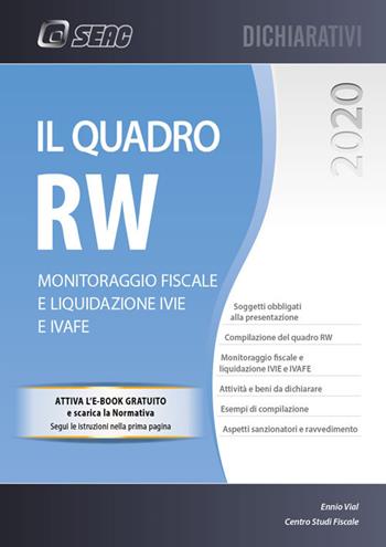 Il quadro RW 2020. Monitoraggio fiscale e liquidazione IVIE e IVAFE - Ennio Vial - Libro Seac 2020 | Libraccio.it