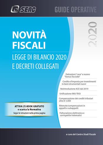 Novità fiscali: legge di bilancio 2020 e decreti collegati  - Libro Seac 2020 | Libraccio.it