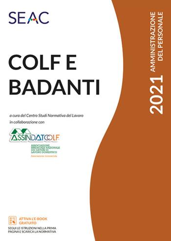 Colf e badanti 2021  - Libro Seac 2021, Amministrazione del personale | Libraccio.it