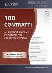 100 Contratti. Analisi dei principali istituti dei CCNL più rappresentativi