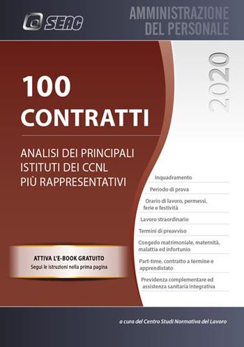 100 Contratti. Analisi dei principali istituti dei CCNL più rappresentativi  - Libro Seac 2020, Amministrazione del personale | Libraccio.it