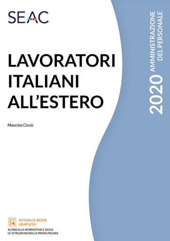 Lavoratori italiani all'estero - Maurizio Cicciù - Libro Seac 2020 | Libraccio.it