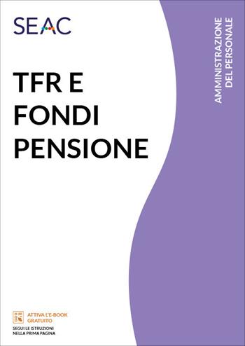 TFR e fondi pensione  - Libro Seac 2021 | Libraccio.it
