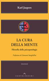 La cura della mente. Filosofia della psicopatologia